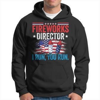 Independence Day Fireworks Director I Run You Run 4Th July Hoodie - Monsterry