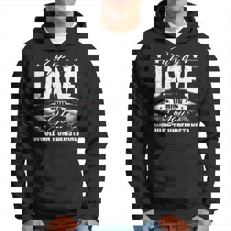 It's A Dave Thing You Wouldn't Understand Hoodie - Thegiftio UK