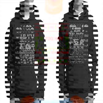 This Is My It's Too Hot In Texas For Ugly Christmas Sweater Hoodie - Thegiftio