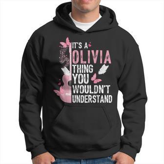 It's A Olivia Thing You Wouldn't Understand Hoodie - Thegiftio UK