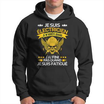 Je Suis Électricien Citation Bricoleur Rigolo Electricien Sweat à capuche - Cadeauxyz