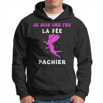 Je Suis Une Fee La Fee Pachier Humoristique Cadeau Drole Sweat à capuche - Cadeauxyz