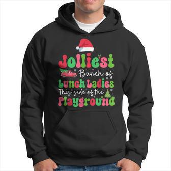Jolliest Bunch Of Lunch Ladies Of Playground Xmas Colorful Hoodie - Thegiftio UK