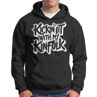 Kickin' It With My Kinfolk Family Reunion Hoodie - Thegiftio UK