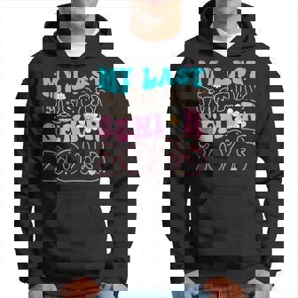 My Last First Day Senior 2025 Back To School Class Of 2025 Hoodie - Thegiftio UK