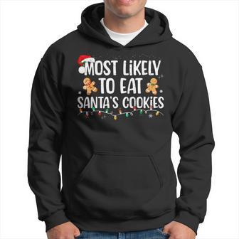 Most Likely To Eat Santa's Cookies Christmas Family Matching Hoodie - Thegiftio UK