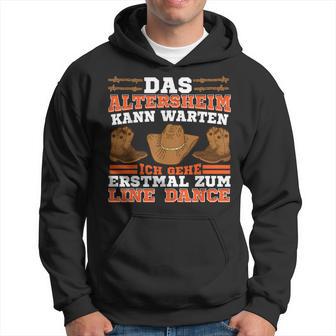 Linedancer Das Altersheim Kann Warten Ich Geh Zum Line Dance Kapuzenpullover - Geschenkecke