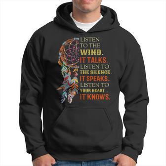 Listen To The Wind It Talks Listen To The Silence Hoodie - Thegiftio UK
