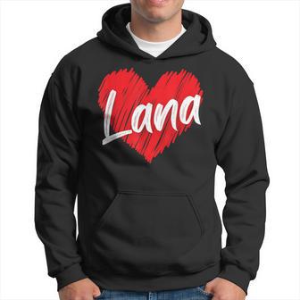 I Love Lana Heart Personalized Name Lana Hoodie - Thegiftio UK