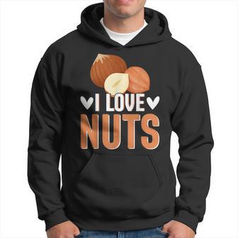 I Love Nuts Hoodie - Thegiftio UK