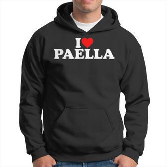 I Love Paella Sudadera - Regaloses