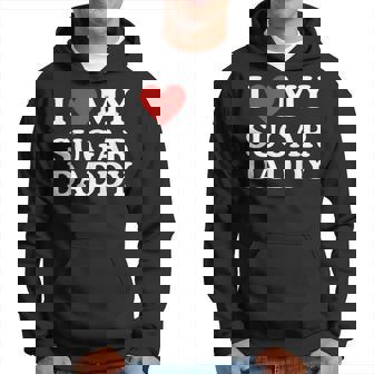 I Love My Sugar Daddy I Heart My Sugar Daddy Boyfriend Hoodie - Thegiftio UK