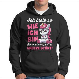 Lustig Ich Bleib So Wie Ich Bin Spruch Confident Kapuzenpullover - Geschenkecke