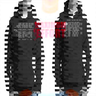 Maximum Effort I Hope It Fits Hoodie | Seseable UK