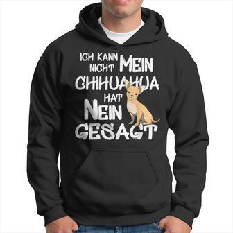 Mein Chihuahua Hat No Sagt Dog Holder Fun Kapuzenpullover - Seseable