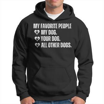 Meine Lieblingsleute Sind Mein Hund Dein Hund Und Alle Anderen Hunde Kapuzenpullover - Geschenkecke