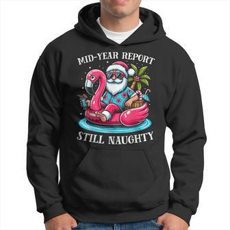 Mid Year Report Still Naughty Christmas In July Beach Summer Hoodie - Monsterry AU