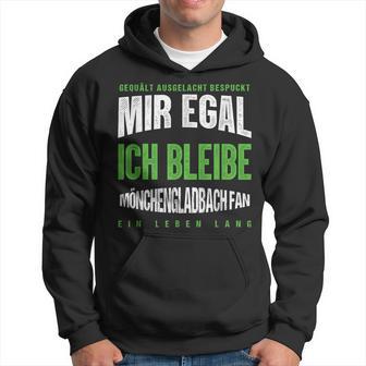 Mir Egal Ich Bleibe Mönchengladbach Fan Football Fan Kapuzenpullover - Geschenkecke