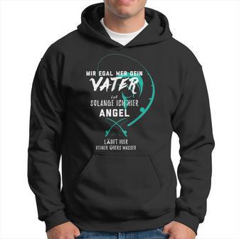 Mir Egal Wer Deinater Ist Solange Ich Hier Angel Kapuzenpullover - Geschenkecke