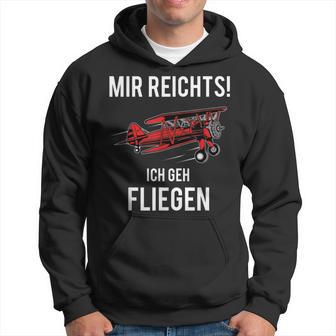 Mir Reichts Ich Geh Fliegen Flugzeug Piloten Kapuzenpullover - Geschenkecke