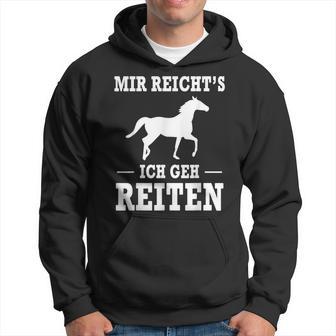 Mir Reicht's Ich Geh Riten Slogan Kapuzenpullover - Geschenkecke