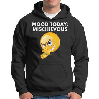 Mood Today Mischievous Oddly Specific Meme Hoodie - Thegiftio UK
