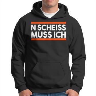 Morgenmuffel College Zicke Sarcasmus Nen N Scheiss Muss Ich S Kapuzenpullover - Geschenkecke