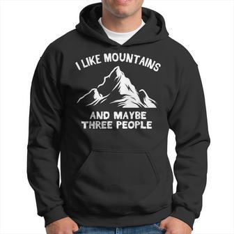 I Like Mountains And Maybe Three People Camping Hoodie - Thegiftio UK