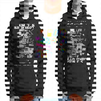 Nacido En Los Años 80 Criado En Los Años 90 Sudadera - Regaloses
