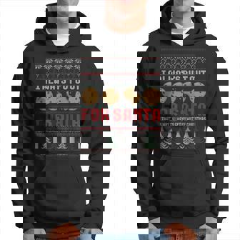 Naughty I Always Put Out For Santa Christmas Ugly Sweater Hoodie - Thegiftio