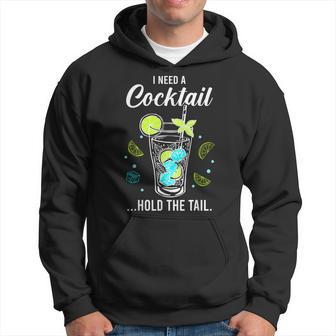I Need A Cocktail Hold The Tail Drinking Party Hoodie - Thegiftio UK
