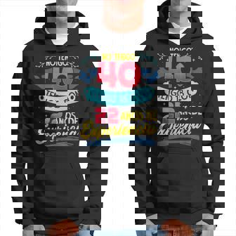 No Tengo 40 Tengo 18 Con 22 Años De Experiencia 1980 Sudadera - Regaloses
