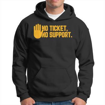 No Ticket No Support Informatik Admin Arbeit Job Kapuzenpullover - Geschenkecke