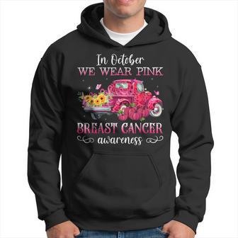 In October We Wear Pink Truck Breast Cancer Awareness Hoodie - Thegiftio UK