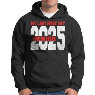 Officially A Senior My Last First Day Class Of 2025 Student Hoodie - Thegiftio UK