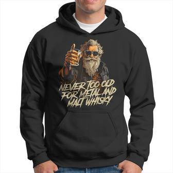 Never Too Old For Metal And Malt Whisky Rocker Kapuzenpullover - Geschenkecke