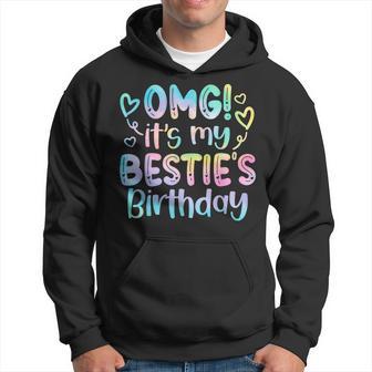 Omg It's My Bestie's Birthday Best Friend Birthday Hoodie - Thegiftio UK