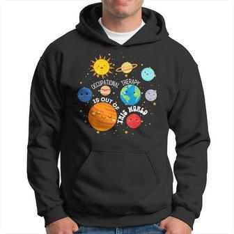 Ot Occupational Therapy Is Out Of This World Space Planets Hoodie - Thegiftio UK