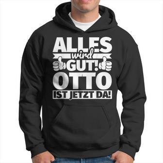 Ottoorname Lustiger Spruch Kapuzenpullover - Geschenkecke