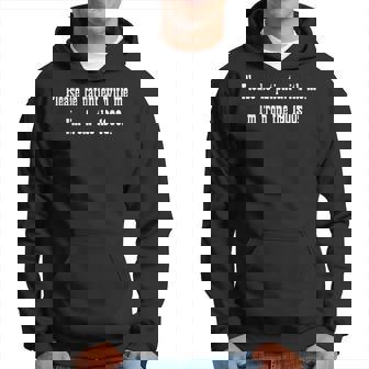 Be Patient With Me I'm From The 1900S Hoodie - Monsterry