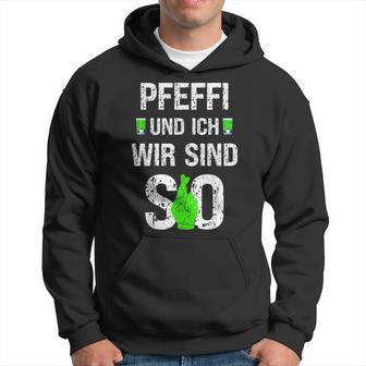 Pfeffi Und Ich Wir Sind So Peppermint Liqueur Costume Kapuzenpullover - Geschenkecke