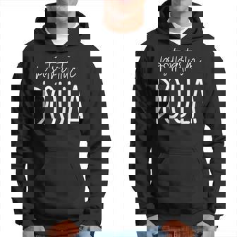 Postpartum Midwife Doula Delivery Labor Coach Hoodie - Monsterry