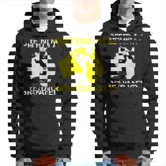 Pretend I'm An Australian Break Dancer Matching Costume Hoodie | Seseable FR