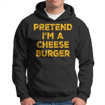 Pretend I'm A Cheese Burger Lazy Halloween Costume Hoodie | Mazezy