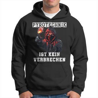 Pyrotechnik Ist Keinerbrechen Football Ultra Kapuzenpullover - Geschenkecke