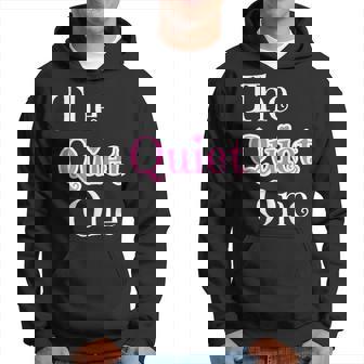 The Quiet One Best Friend Group Matching Bar Pub Crawl Hoodie - Monsterry