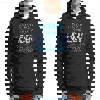 Therapy Crew Pt Ot Slp Rehab Team Week Making A Difference Hoodie | Mazezy