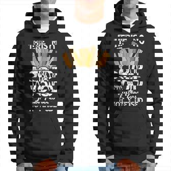 There Is No Scrap Wood Woodworking Carpenter Woodworker Idea Hoodie - Thegiftio