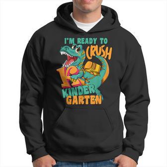 Im Ready To Crush Kindergarten First Day Of Kindergarten Hoodie - Thegiftio UK