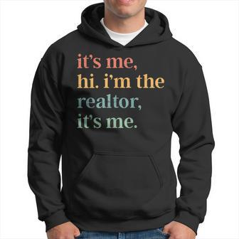 Real Estate Agent Retro It's Me Hi I'm The Realtor It's Me Hoodie - Monsterry
